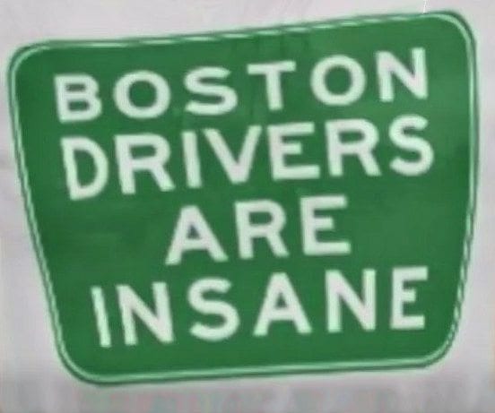 Boston drivers are . . .