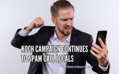 Koch Campaign Continues to Spam Call Locals