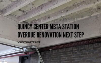 Quincy Center MBTA Station Overdue Renovation Next Step