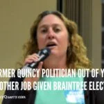 Former Quincy Politician out of yet another job given Braintree mayoral election results laforest-large-out-of-jobquincyquarrycom