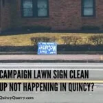 ampaign-lawn-sign-large-clean-up-not-happening-in-quincyquincyquarrycom