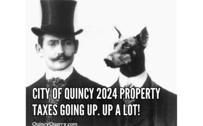 City of Quincy 2024 Property taxes going up.  Up a lot!