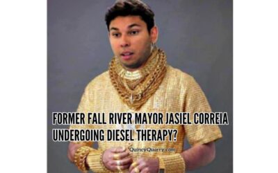 Former Fall River Mayor Jasiel Correia Undergoing Diesel Therapy?