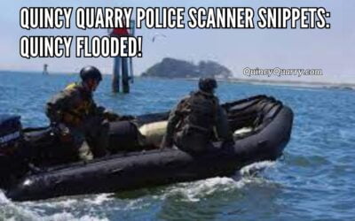 Quincy Quarry Police Scanner Snippet: Quincy Flooded!