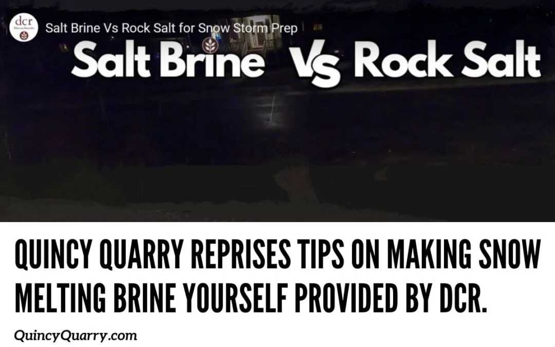 Quincy Quarry Reprises Tips Provided By DCR On Making Snow Melting Brine Yourself!