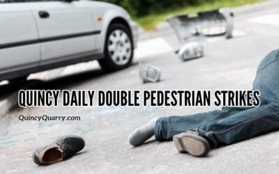 Quincy Daily Double Pedestrian Strikes