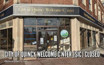City of Quincy Welcome C nter (sic) Closed