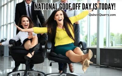 National Goof Off Day Is Today!
