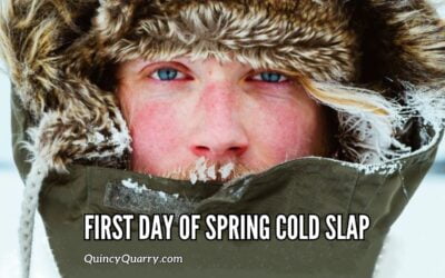 First Day of Spring Cold Slap