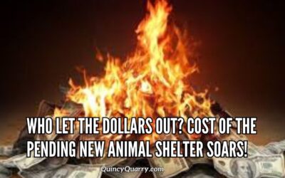 Who Let The Dollars Out? Cost Of The Pending New Animal Shelter Soars!