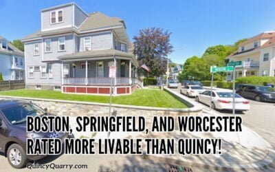 Boston, Springfield, and Worcester Rated More Livable Than Quincy!