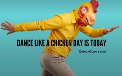 Dance Like A Chicken Day is Today!