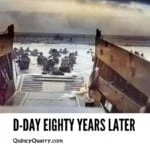d-day-eighty-years-laterquincyquarrycom