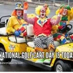 National Golf Cart Day Is Today! national-large-golf-cart-day-is-todayquincyquarrycom