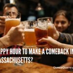 happy-hour-to-make-a -comeback-in-ma-quincyquarrycom | Quincy News About Quincy Massachusetts