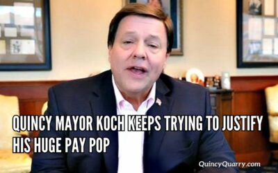 Quincy Mayor Koch Keeps Trying To Justify His Huge Pay Pop