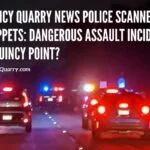 Quincy Quarry News Police Scanner Snippets: Dangerous Assault Incident In Quincy Point? police-scanner-snippets--dangerous-assault-incident-in-quincy-pointquincyquarrycom
