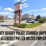 Quincy Quarry Police Scanner Snippets: Gun Allegedly Pulled On CVS Employee scanner-snippets-gun-pulled at-cvsquincyquarrycom
