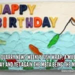 #Quincy Quarry News Weekly Fish Wrap: A Milestone Birthday And Yet Again The MBTA Being The MBTA fish wrap-milestone-birthday-and-mbta-q-upquincyquarrycom
