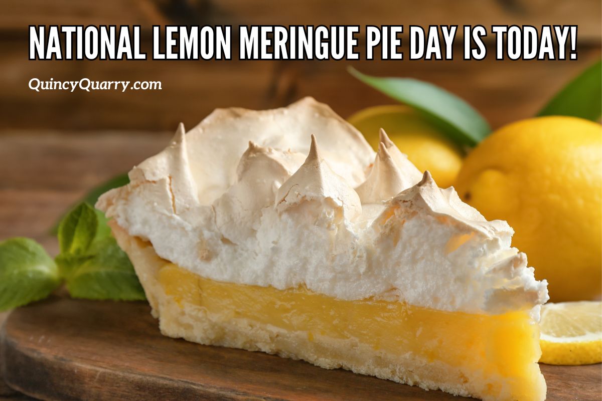 Quincy News National Lemon Meringue Pie Day is Today!