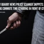 #Quincy Quarry News Police Scanner Snippets: Evening Commute Time Stabbing In Front Of City Hall scanner-snippets--stabbing-city-hall