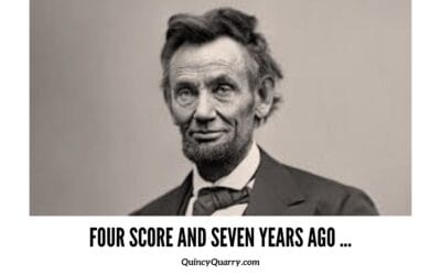 Four Score And Seven Years Ago …