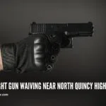 #QuincyQuarryNewsPoliceScannerSnippets Late Night #GunWaiving Near #NorthQuincyHighSchool late-night-gunw-waiving-near-north-quincy-high-schoolquincyquarrycom