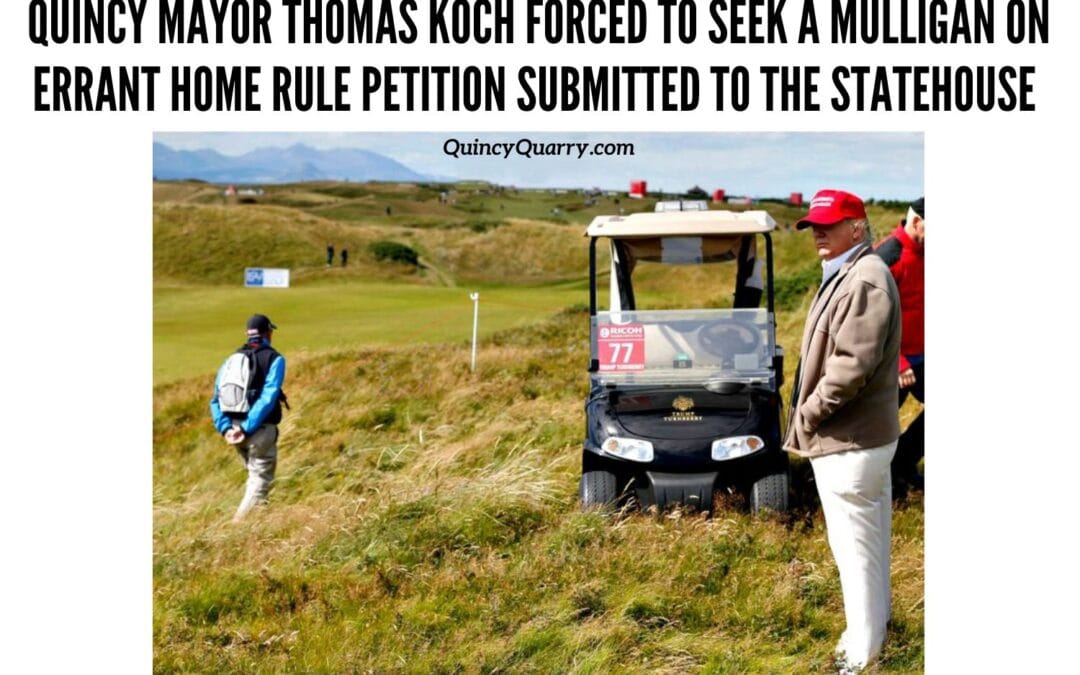#QuincyMayorThomasKoch Forced To Seek Another #Mulligan On Errant #HomeRule Petition Submitted To The Statehouse