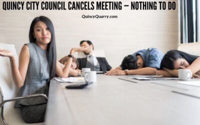 #QuincyCityCouncil #CancelsMeeting #NothingToDo