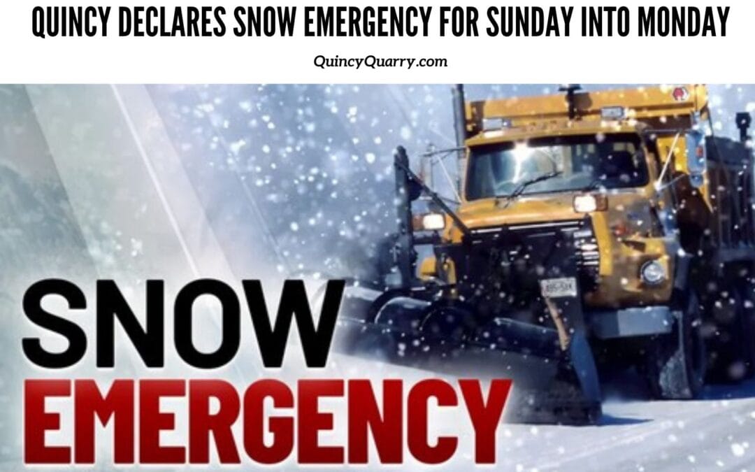 #CityOfQuincy Declares #SnowEmergency for Sunday into Monday