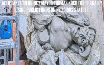 ACLU Takes On Quincy Mayor Thomas Koch For Illegally Using Public Funds On Religious Statues