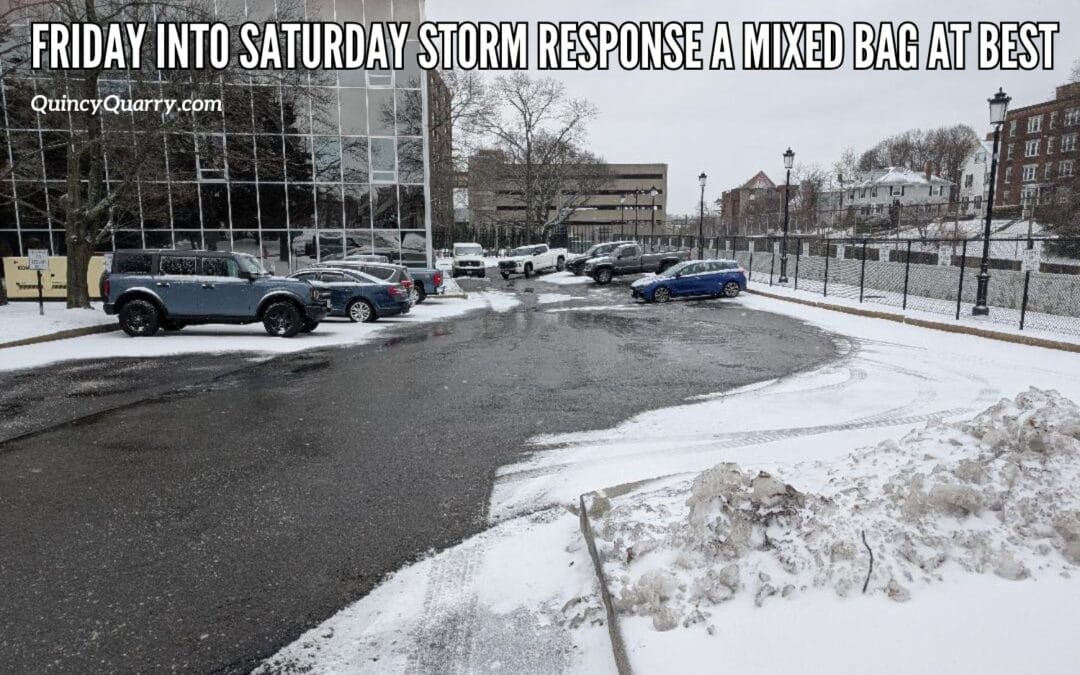 Friday Into Saturday #StormResponse In #Quincy #AMixedBag At Best