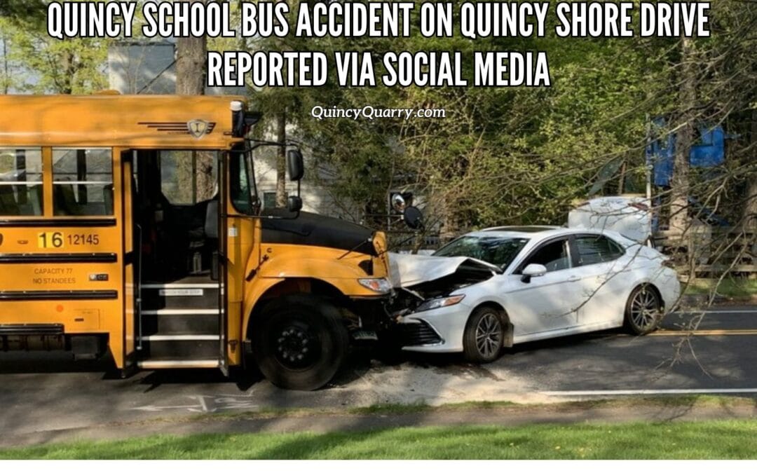 Quincy School Bus Accident On Quincy Shore Drive Reported Via Social Media