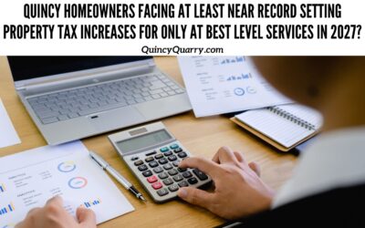 #QuincyHomeowners Facing At Least Near #RecordPropertyTaxIncreases For Only At Best Level Services In 2027?