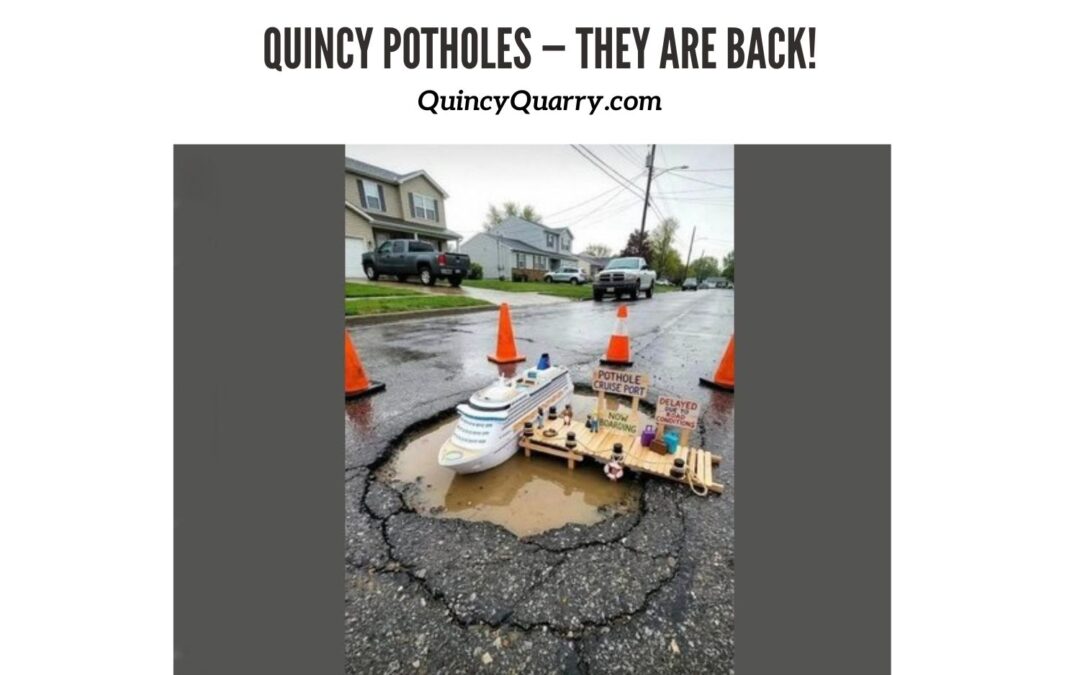 #QuincyPotholes — They Are Back!