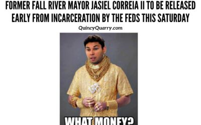 Former Fall River Mayor #JasielCorreiaII To Be Released Early From Incarceration By The Feds This Saturday