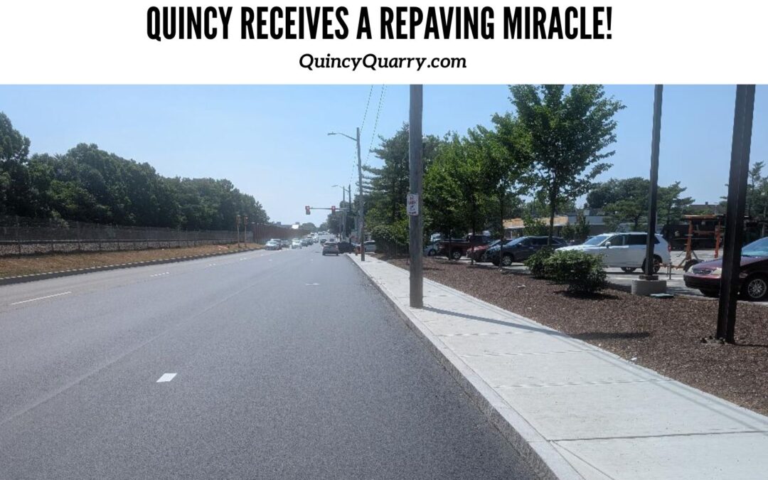 Quincy Receives A Repaving Miracle!